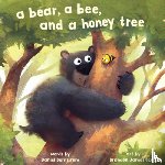 Bernstrom, Daniel - A Bear, a Bee, and a Honey Tree