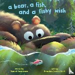 Bernstrom, Daniel - Bernstrom, D: Bear, a Fish, and a Fishy Wish