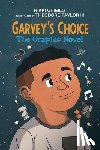 Grimes, Nikki - Garvey's Choice: The Graphic Novel