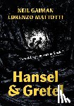 Gaiman, Neil - HANSEL & GRETEL