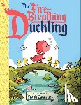 Cammuso, Frank - The Fire-Breathing Duckling