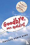 Barr, Jennifer Robin - Goodbye, Mr. Spalding