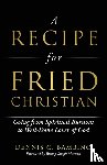 Bambino, Dennis C - A Recipe for Fried Christian