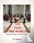 Mongan, Ellen - Go Tell the World: Blessed Broken Poured Out