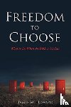 Howard, James M - Freedom to Choose