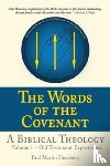 Henebury, Paul Martin - The Words of the Covenant - A Biblical Theology