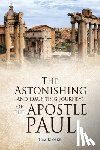 Kloske, Tom - The Astonishing and Daunting Journeys of the Apostle Paul