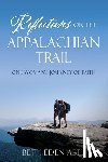 Abel, Beth Eden - Reflections on the Appalachian Trail
