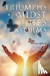 Gbg - Triumphs in the Midst of Life's Storms: Living a Spiritual, Uplifting & Fulfilling Life