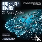Dorsey, Dr Denizela - Our Broken Brains