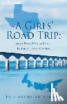 McKown, Eula Woodyard - A Girls' Road Trip