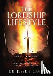 Davis, Jesse B. - The Lordship Lifestyle: Book 1 - DISCIPLESHIP