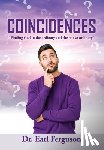Ferguson, Earl - Coincidences: "Finding God in the ordinary and the not so ordinary"