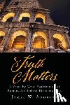 Andrews, James W. - Truth Matters: A Verse-by Verse Explanation of Romans for Serious Bible Students