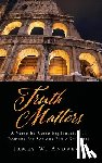 Andrews, James W. - Truth Matters: A Verse-by Verse Explanation of Romans for Serious Bible Students