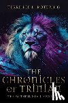 Rotering, Terrence L. - The Chronicles of Trinian: The Faithful Stand Forever