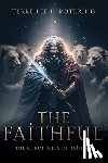 Rotering, Terrence L. - The Faithful: The Chronicles of Trinian