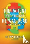 Karahalis, Dr John - The Patient Who Thought He Was Dead