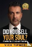 Tipnes, Vick - Did You Sell Your Soul?