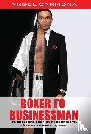 Carmona, Angel - Boxer To Businessman