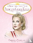 Pridham, Emberli - A Real Life Fairy Tale Princess Grace Kelly
