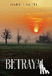 Smith, Gary E. - Smith, G: Betrayal