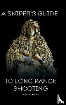 Roberts, Glen - A Sniper's Guide to Long Range Shooting