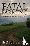 Oldre, Bonnie - Fatal Farming