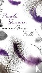 Mallory, Selena - Purple Summer, Gray Fall