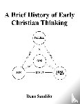 Sandifer, Dean - A Brief History of Early Christian Thinking