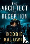 Baldwin, Debbie - The Architect of Deception