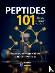 Chan, Mike K. S., Skutella, Thomas, Lakey, Jonathan R. T. - PEPTIDES 101 - Regenerative Applications in Modern Medicine