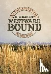 Moore, Steven W - Westward Bound