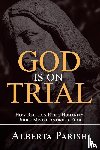 Parish, Alberta - God Is on Trial