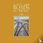 Vega, Joann Rita - Along These Roads We Travel