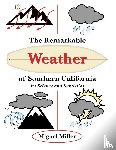 Miller, Miguel - The Remarkable Weather of Southern California
