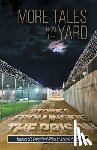 Palmer, James R. - MORE TALES FROM THE YARD