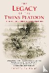 Sauro Jr, Christy - The Legacy of the Twins Platoon