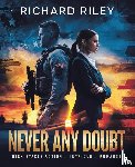 Riley, Richard - Never Any Doubt