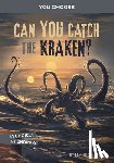 Terrell, Brandon - CAN YOU CATCH THE KRAKEN