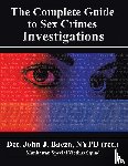 Baeza Nypd (Ret ), Det John J - The Complete Guide to Sex Crimes Investigations