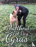 Taylor, James, PhD - Matthew and His Pet Dog Cyrus