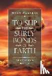 Cameron, Hugh - To Slip the Surly Bonds of Earth