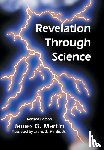 Martin, James G - Revelation Through Science