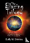 Brinkley, Buffy M - The Blazing Trilogy