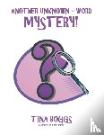 Boggs, Tina - Another Unknown - Word Mystery!