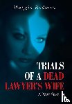 Redmon, Maggie - Trials of a Dead Lawyer's Wife