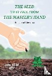 Stevenson, Bishop John - The Seed That Fell from the Master's Hand