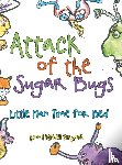 Brgoch, Lynn Mitchell - Attack of the Sugar Bugs