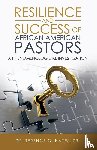 Hayes, Dr Terence O - Resilience and Success of African American Pastors